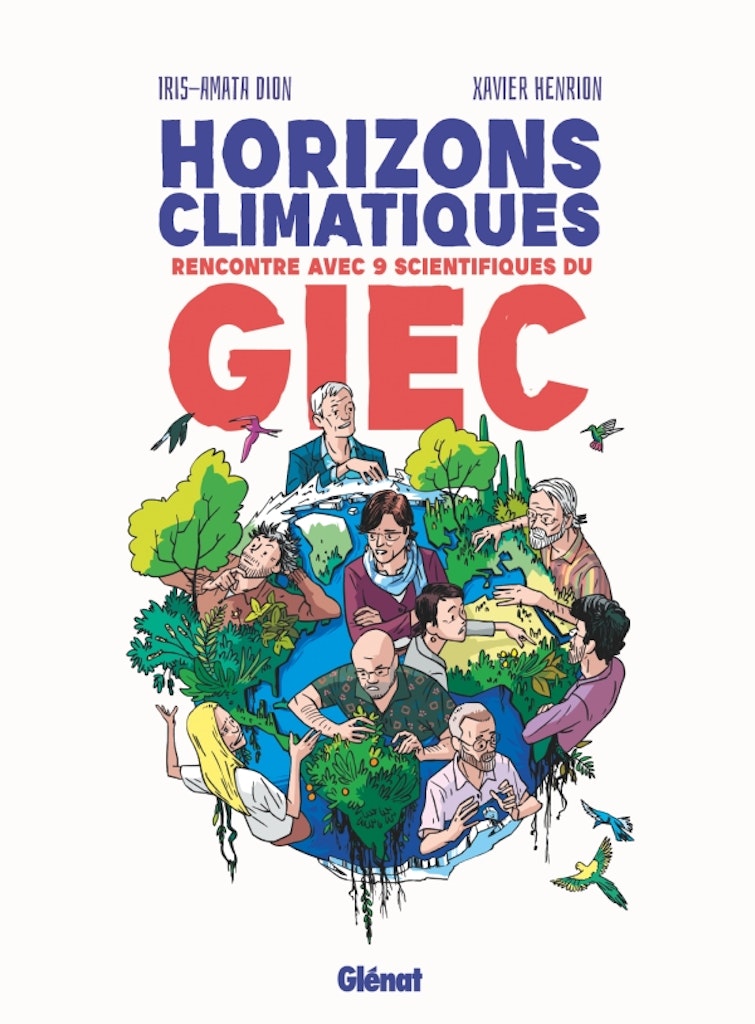 Couverture du livre Horizons climatiques : Rencontre avec neuf scientifiques du <abbr>GIEC</abbr>