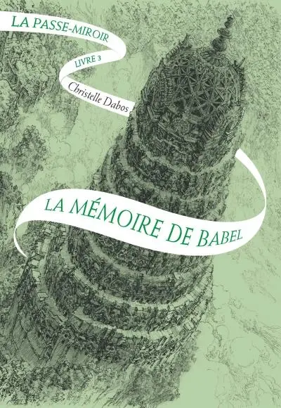 Couverture du livre La passe-miroir, tome 3 : La mémoire de Babel