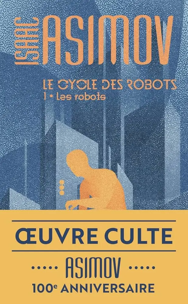 Couverture du livre Le cycle des robots, tome 1 : les robots
