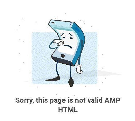 Sorry, this page is not valid AMP HTML