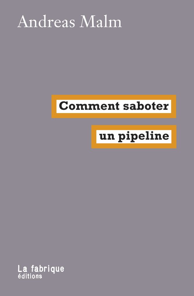 Couverture de Comment saboter un pipeline